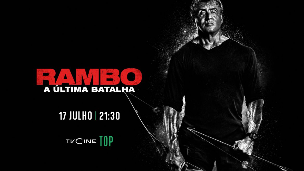 RAMBO A ULTIMA BATALHA Estreia TVCine: Rambo, A Última Batalha | 17 de julho